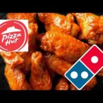 Are Dominos or Pizza Hut wings better?
