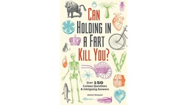 Can holding in a fart kill you?