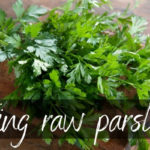 Can you eat parsley raw?