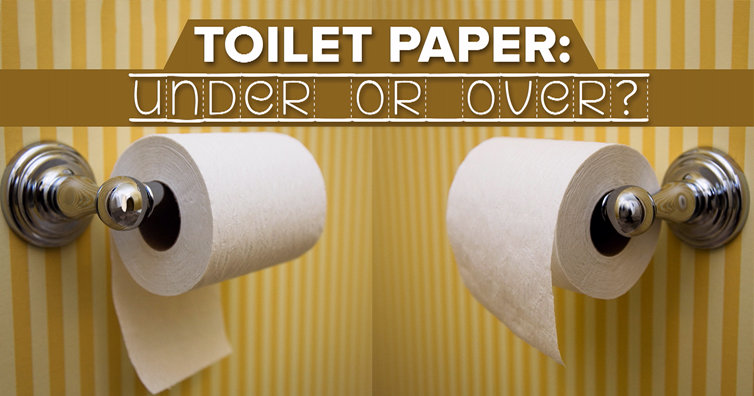 Do you put toilet paper over or under?