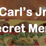 Does Carl Jr have a secret menu?