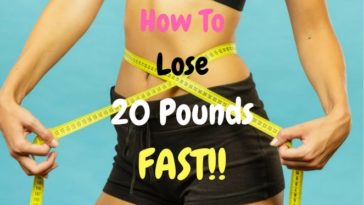 How can I drop 20 pounds fast?