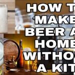 How can I make beer at home without a kit?