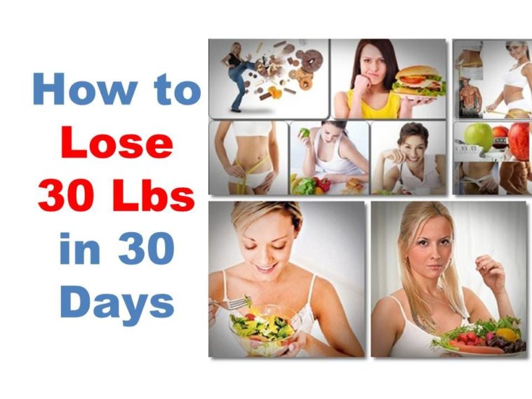 How do I lose 30 pounds in a month?