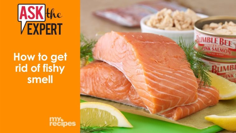 How do you get rid of fishy smell from fish?