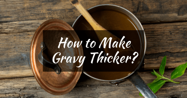 How do you make packet gravy thicker?