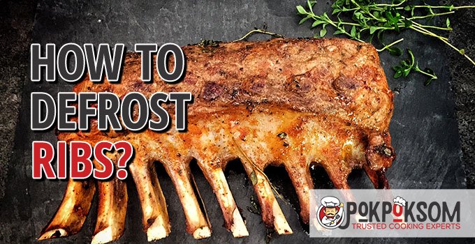 How long does it take for ribs to defrost?