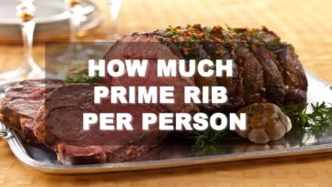 How much prime rib do I need per person?