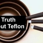 Is Teflon still dangerous?