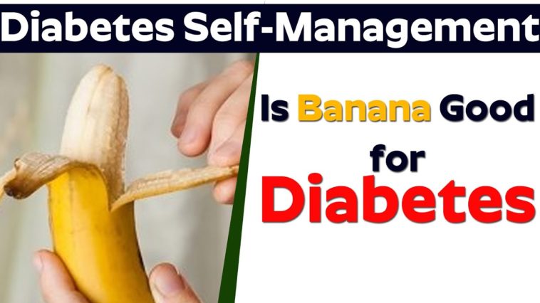 Is banana good for diabetes?