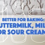 Is buttermilk better than milk for baking?