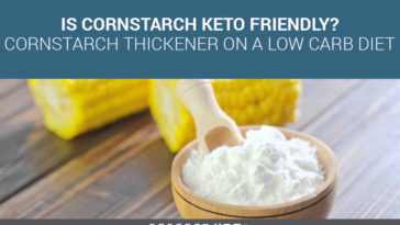 Is cornstarch okay on keto?