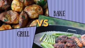 Is it better to grill or bake?