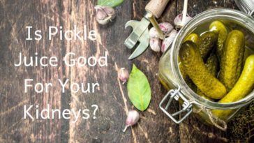 Is pickle juice good for your kidneys?
