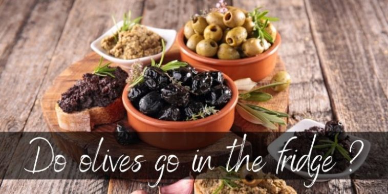 Should olives be refrigerated?