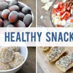 What are 5 healthy snacks?