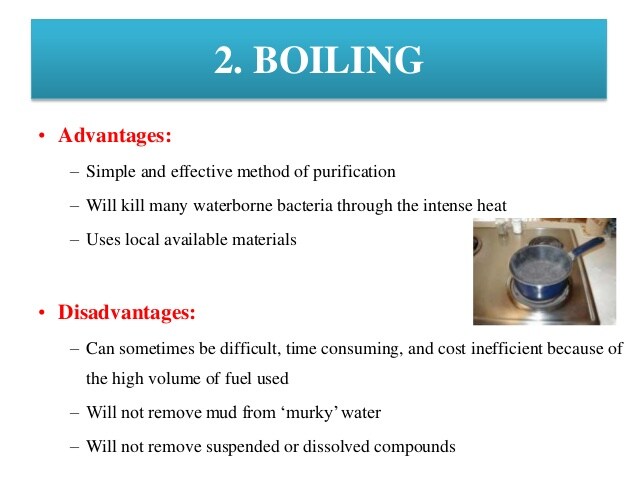 What are the disadvantages of boiling water?