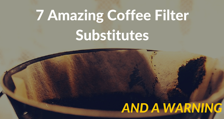 What can substitute for a coffee filter?