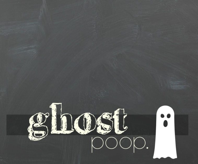 What is a ghost poop?