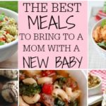 What is a good meal to bring a new mom?