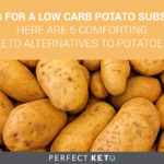 What is a low carb substitute for potatoes?