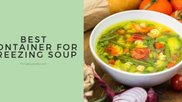 What is the best container for freezing soup?