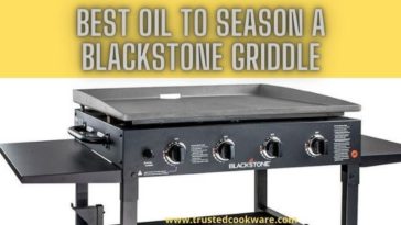 What is the best oil to season your Blackstone griddle?