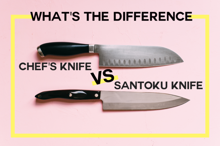 What is the difference between a chef's knife and a Santoku knife?
