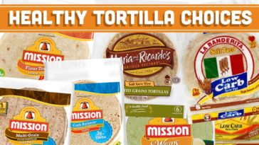 What is the healthiest tortilla?