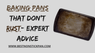 What kind of baking pans dont rust?