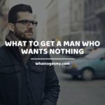 What to get a man who wants nothing?