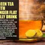 When should I drink green tea for a flat stomach?
