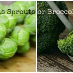 Which is healthier broccoli or brussel sprouts?