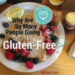 Why are many doctors against a gluten-free diet?