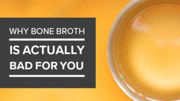 Why bone broth is bad for you?
