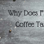 Why does French press taste better?