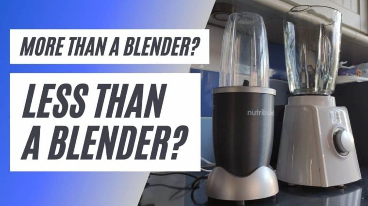 Why is NutriBullet better than a blender?