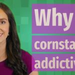 Why is cornstarch addictive?