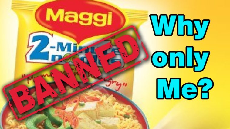 Why the Maggi is banned?