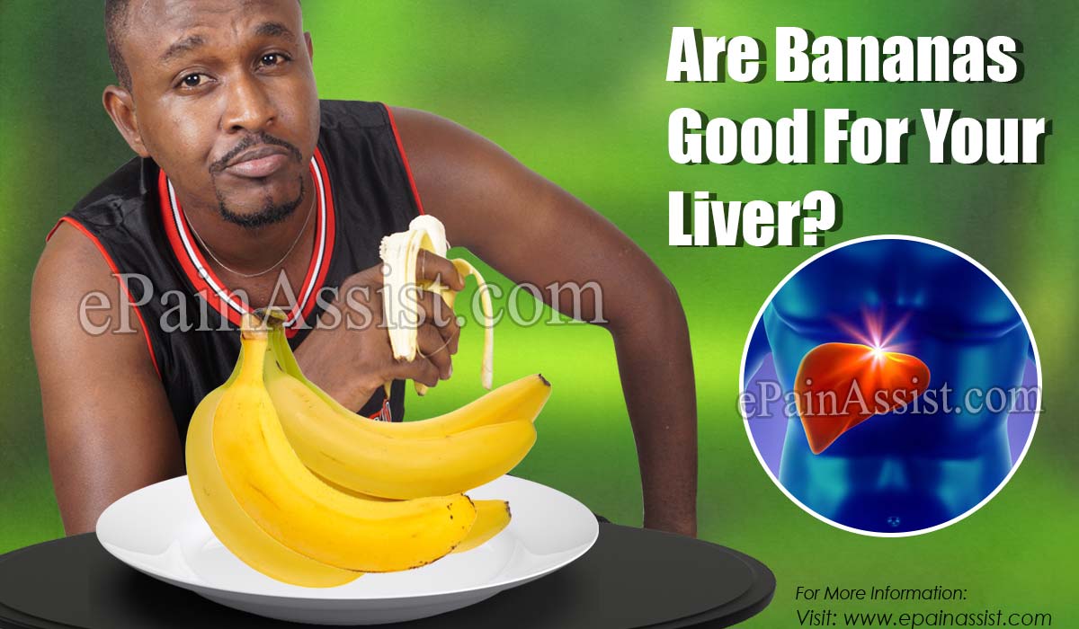 Are bananas good for your liver?