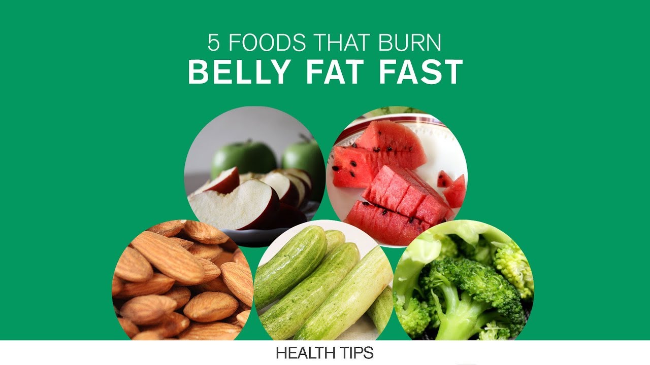 What Are The 5 Foods That Burn Belly Fat?