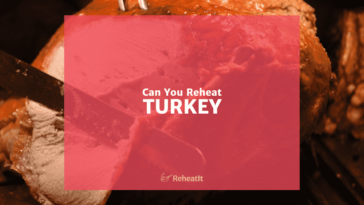 Can you reheat cold turkey?
