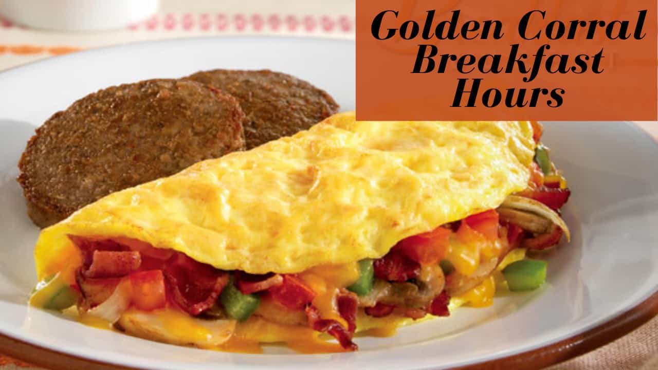 Does Golden Corral have breakfast every day?