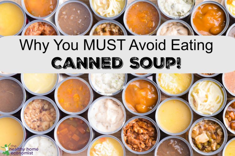 How bad is canned soup for you?