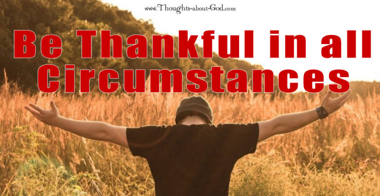 How can I be thankful to God in all circumstances?