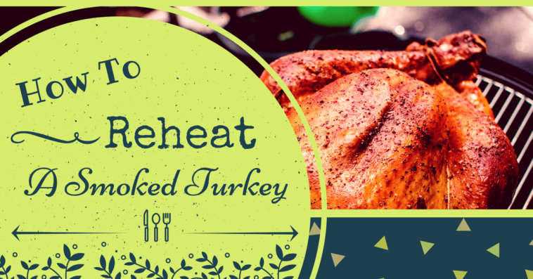 How do you reheat a precooked turkey without drying it out?