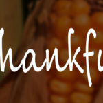 What are the 3 things you are thankful for?