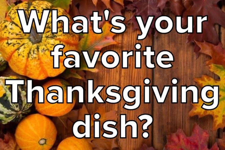 What is your favorite Thanksgiving food?