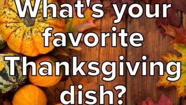 What is your favorite Thanksgiving food and why?