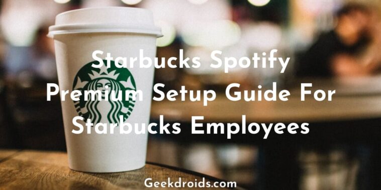 How do I get my free Spotify with Starbucks partners?